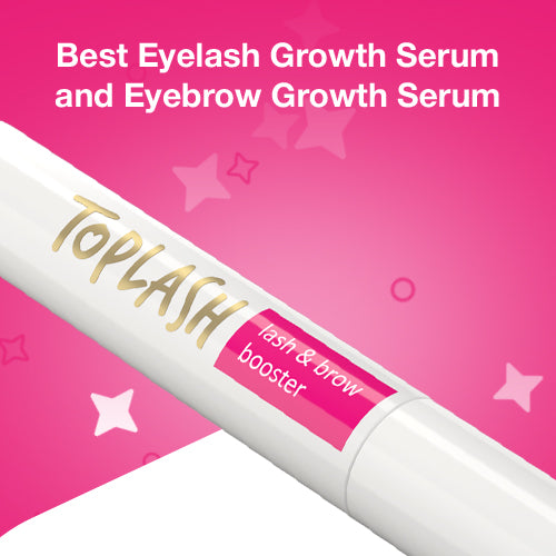 Best Eyelash Growth Serum and Eyebrow Growth Serum