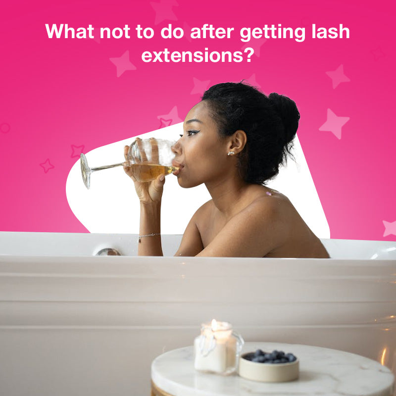 What not to do after getting lash extensions